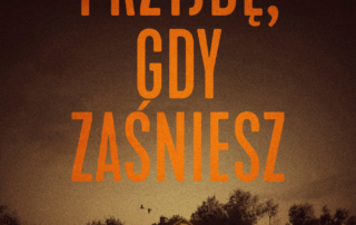 Okładka książki "Przyjdę, gdy zaśniesz"