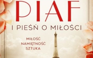 okładka książki "madame Piaf i peśń miłości"
