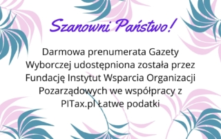 Informacja o bezpłatnej prenumeracie Gazeta Wyborcza