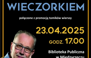 plakat informujący o spotkaniu z M. Wieczorkiem
