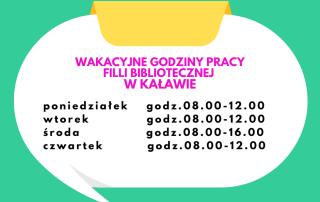 Informacja o zmianie godzin w czasie wakacji w Filii Bibliotecznej w Kaławie