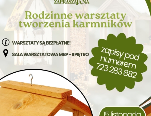 Rodzinne warsztaty tworzenia karmników w Skwierzynie